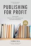  Publishing for Profit: Successful Bottom-Line Management for Book Publishers