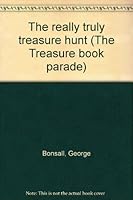 The Really Truly Treasure Hunt B0007G2EHY Book Cover