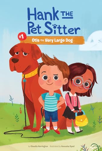Otis the Very Large Dog (Hank the Pet Sitter Set 1)