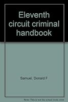 Eleventh circuit criminal handbook 0327106700 Book Cover