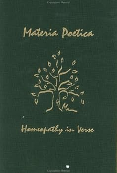 Hardcover Materia Poetica: Homeopathy in Verse Book