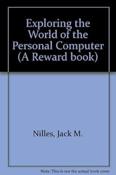 Paperback Exploring the World of the Personal Computer Book