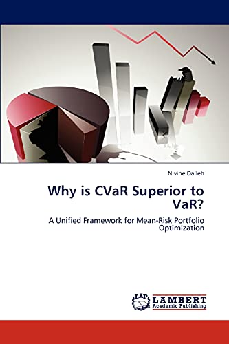 Why is CVaR Superior to VaR?: A Unified Framework for Mean-Risk Portfolio Optimization