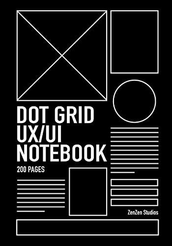 Dot Grid UI and UX Notebook: A Planning Notebook for Developers