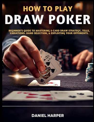 HOW TO PLAY DRAW POKER