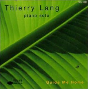 THIERRY LANG - Guide Me Home - Disque CD