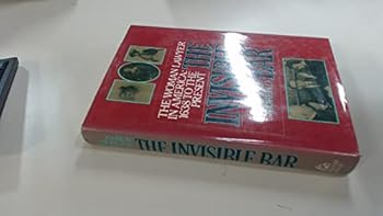 The Invisible Bar: The Woman Lawyer in America, 1638 to the Present (Beacon paperback)
