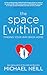 The Space Within: Finding Your Way Back Home