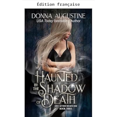 Hant&eacute; par l'ombre de la mort