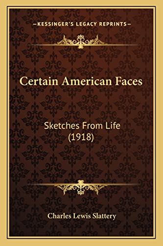 Certain American Faces: Sketches From Life (1918)
