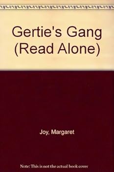 Hardcover Gertie's Gang (Read Alone) Book