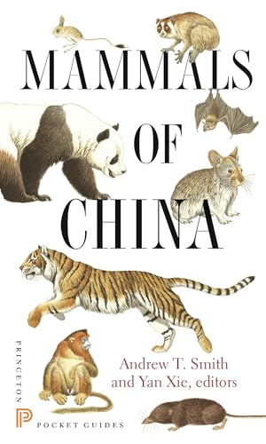 Mammals of China (Princeton Pocket Guides)