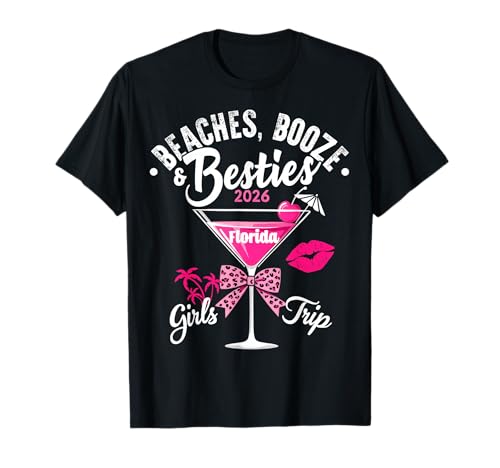 Beaches Booze Besties Girls Trip Florida 2026 Womens Weekend T-Shirt