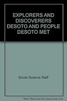 Explorers and Discoverers Desoto and People Desoto Met B0011MYRP0 Book Cover