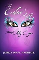Life Through My Eyes 148269333X Book Cover