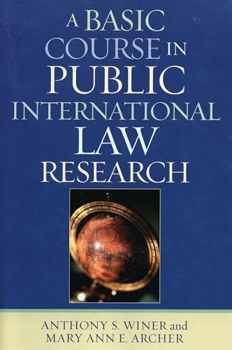 A Basic Course in Public International Law Research