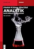 Analytik: Daten, Formeln, Übungsaufgaben (De Gruyter Studium)