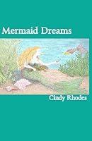 Mermaid Dreams: Mermaid Scenes For You To Color! 1441486720 Book Cover