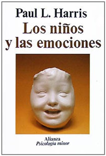 Los niños y las emociones (Alianza psicología Minor (Ps.m))