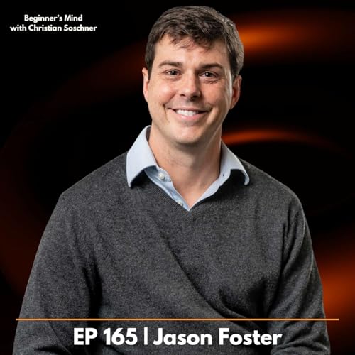 EP 165 &ndash; Jason Foster: 153 Rejections Later &mdash; What Every Founder Must Learn About Resilience