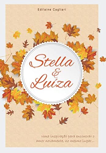 Stella e Luíza: