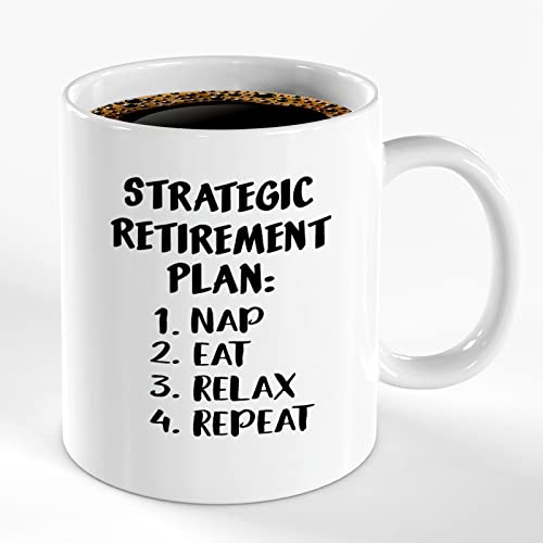 Funny Coffee Mug - Funny Retirement Gifts for Women Men, 11 oz Funny Mug Strategic Retirement Plan Nap Eat Relax Repeat, Retirement Gifts for Women, Funny Gift for Gag Gift, White Elephant, Christmas