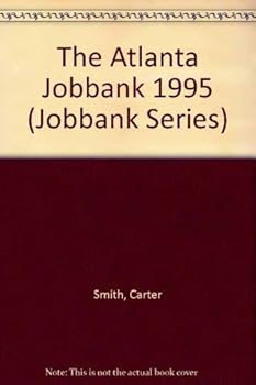 Paperback Atlanta Jobbank, 1995: The Job Hunter's Guide to Atlantia Book