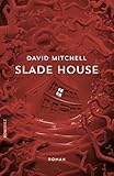 Slade House: Roman - David Mitchell Übersetzer: Volker Oldenburg 