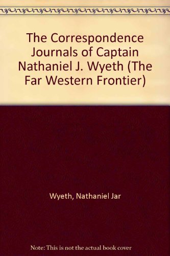 The Correspondence Journals of Captain Nathanie... 0405050011 Book Cover