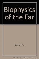 Biophysics of the ear, (American lecture series) B0006AYLPO Book Cover