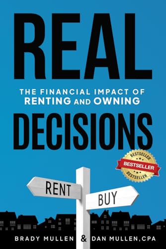 Real Decisions: The Financial Impact of Renting and Owning