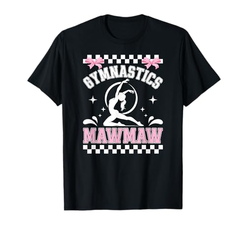 Gymnastics Mawmaw Of A Gymnast Mawmaw Grandma Coquette T-Shirt
