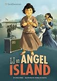 Li on Angel Island (Smithsonian Historical Fiction)