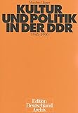  Kultur und Politik in der DDR: Ein historischer Abriß