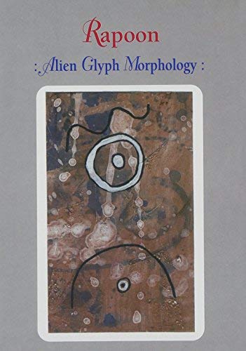 Rapoon: Alien Glyph Morphology [DVD]
