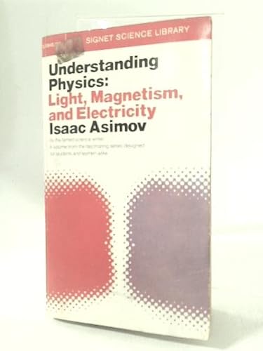 Understanding Physics: Volume 2: Light, Magneti... 0451619420 Book Cover