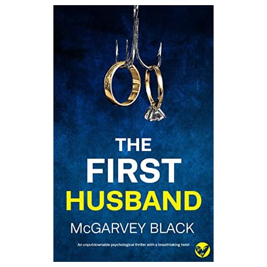 THE FIRST HUSBAND an unputdownable psychological thriller with a breathtaking (Twisty, nail-biting crime mysteries and suspense thrillers)