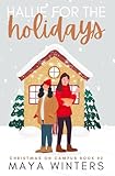 Hallie for the Holidays: A Sweet, Rivals-to-Lovers Sapphic Holiday Romance (Christmas On Campus)