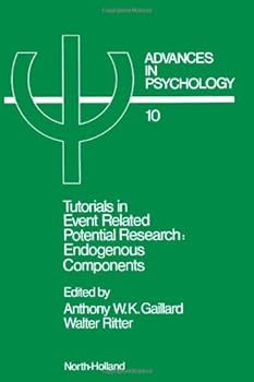 Hardcover Tutorials in Event Related Potential Research: Endogenous Components : Advances in Psychology Book