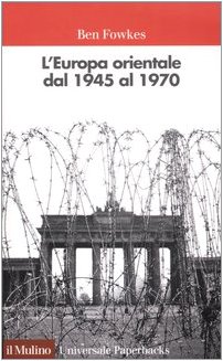 L'Europa orientale dal 1945 al 1970