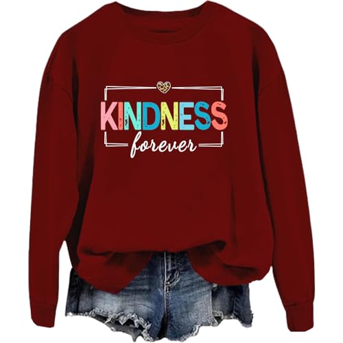 Kindness Forever Sweatshirt, Kindness Sweatshirts, Be Kind Unisex
