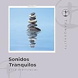  Sonidos Tranquilos para Bibliotecas
