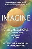 Imagine: 7 visualizaciones para una mayor claridad, confianza y calma