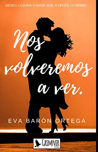 NOS VOLVEREMOS A VER (Spanish Edition)