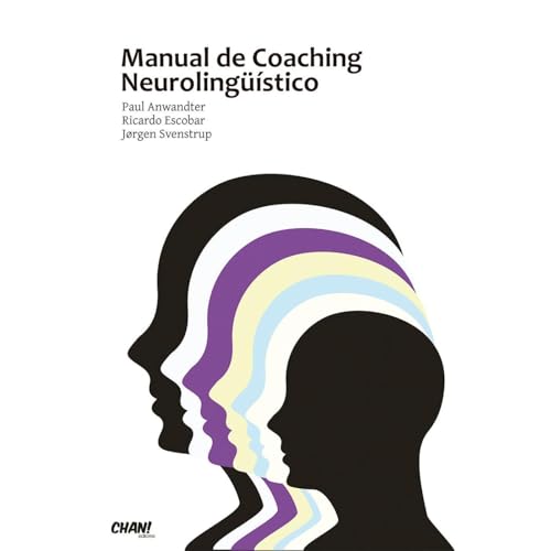 Manual de Coaching Neurolingüístico HCN World Audiolibro Por Paul Anwandter, Jorgen Svenstrup, Ricardo Escobar arte de portada