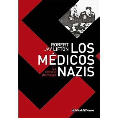 Los m&eacute;dicos nazis