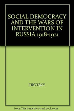 SOCIAL DEMOCRACY AND THE WARS OF INTERVENTION IN RUSSIA 1918-1921 book cover