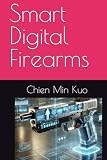  Smart Digital Firearms
