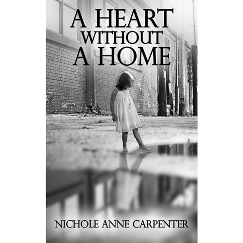 A Heart Without A Home by Nichole Carpenter episode artwork