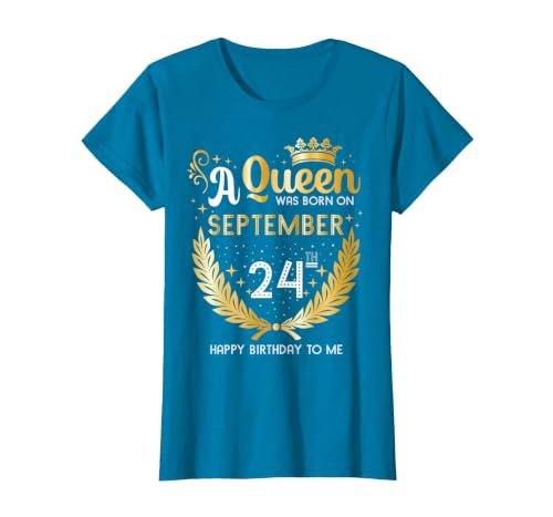 A Queen was Born on September 24 Cute Girly September 24th T-Shirt, Women, Sapphire Blue, Large